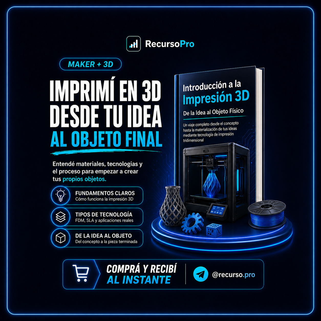 Impresión 3D Desde Cero | De la Idea al Objeto Físico